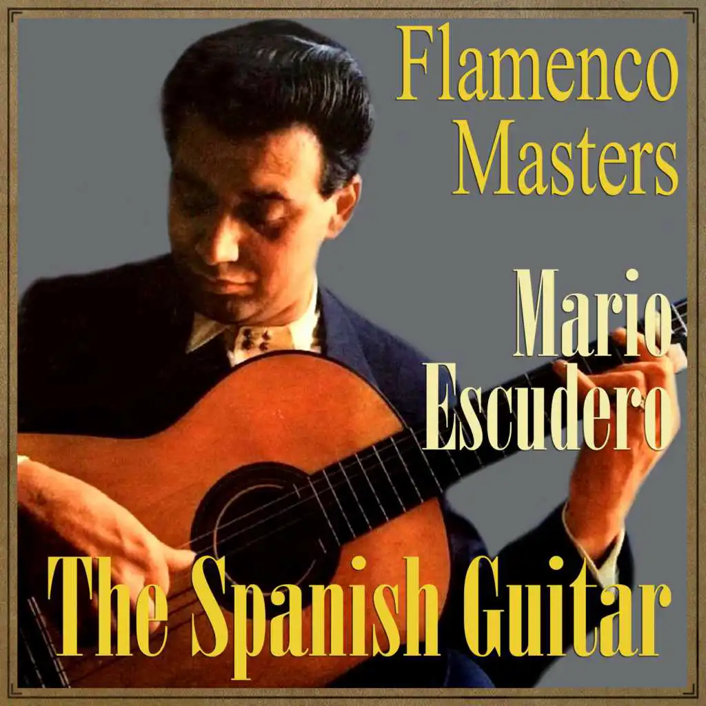 The Spanish Guitar, "Flamenco Masters": Mario Escudero