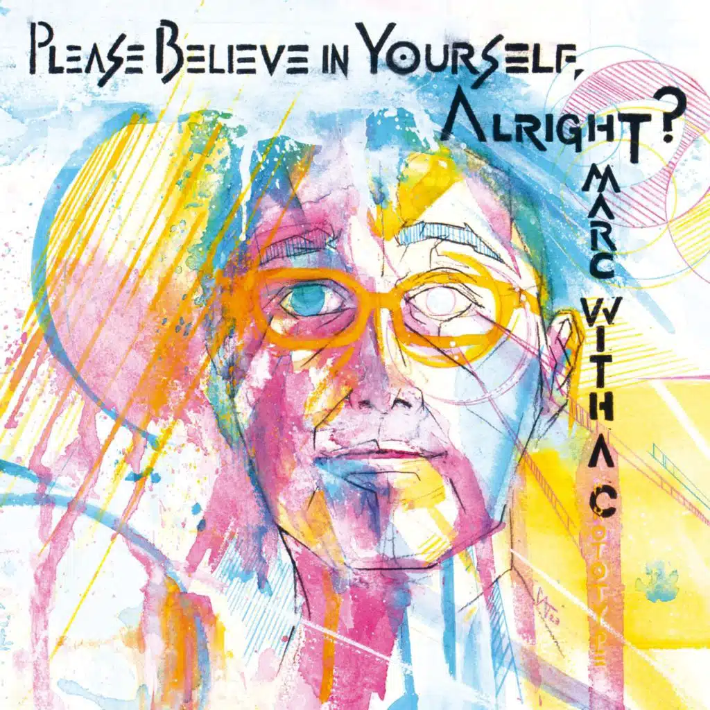Please Believe in Yourself, Alright?