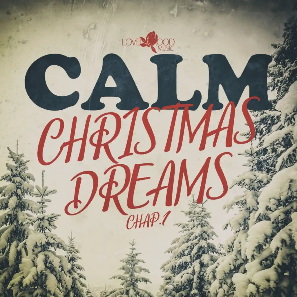 Calm Christmas Dreams, Chap.1