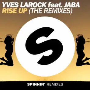 Rise Up (feat. Jaba) [The Remixes]