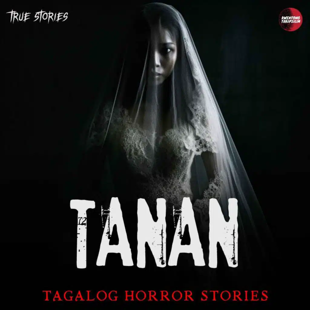 TANAN (FRANCIA'S STORY): TRUE HORROR STORY | TAGALOG HORROR STORIES