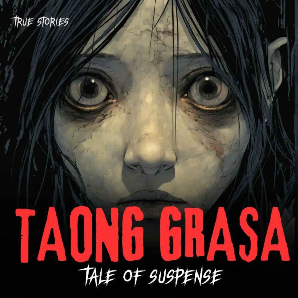 TAONG GRASA - TALES OF SUSPENSE - Tagalog Horror Story (True Story)