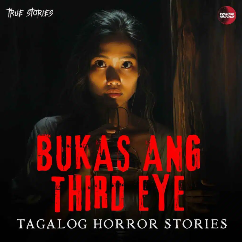 Bukas ang Third Eye Horror Stories - Tagalog Horror Stories (True Stories)