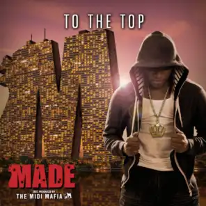 Made, Vol. 10 - To The Top
