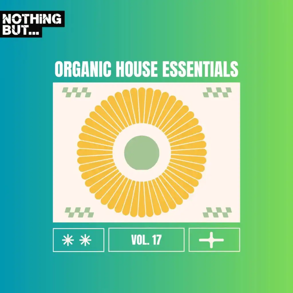 Nothing But... Organic House Essentials, Vol. 17