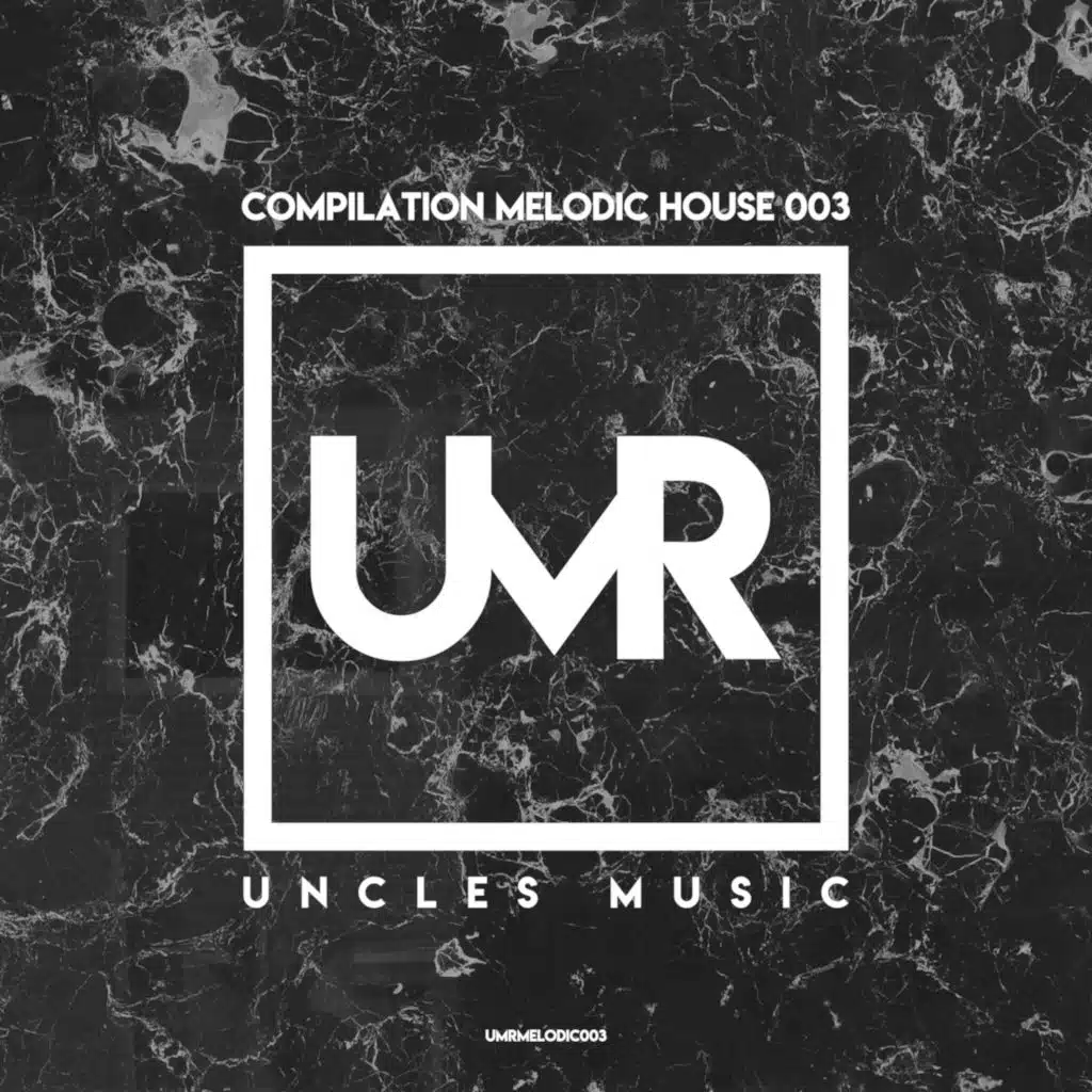 Uncles Music "Compilation Melodic House 003"