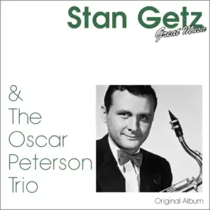 Stan Getz & The Oscar Peterson Trio
