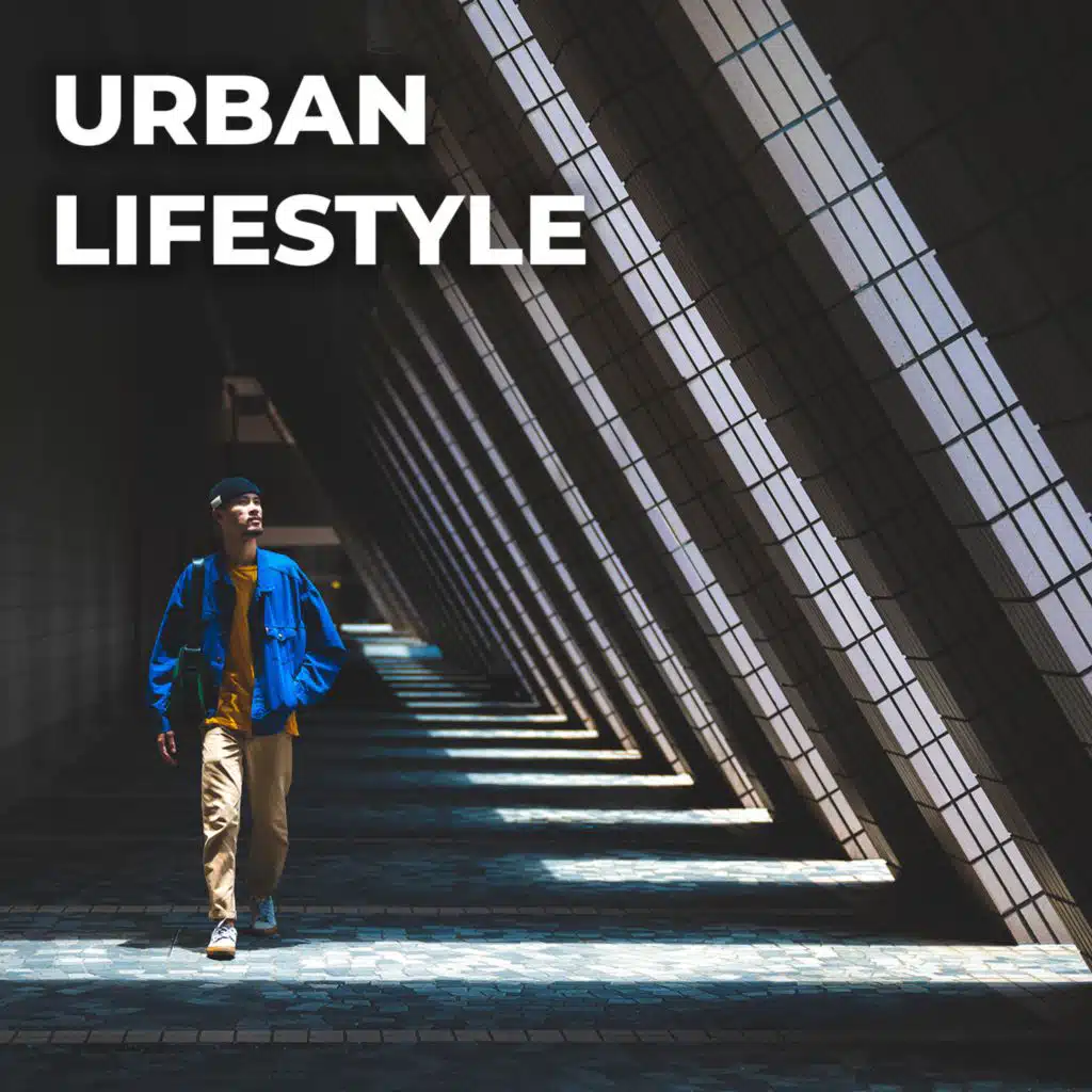 Urban Lifestyle
