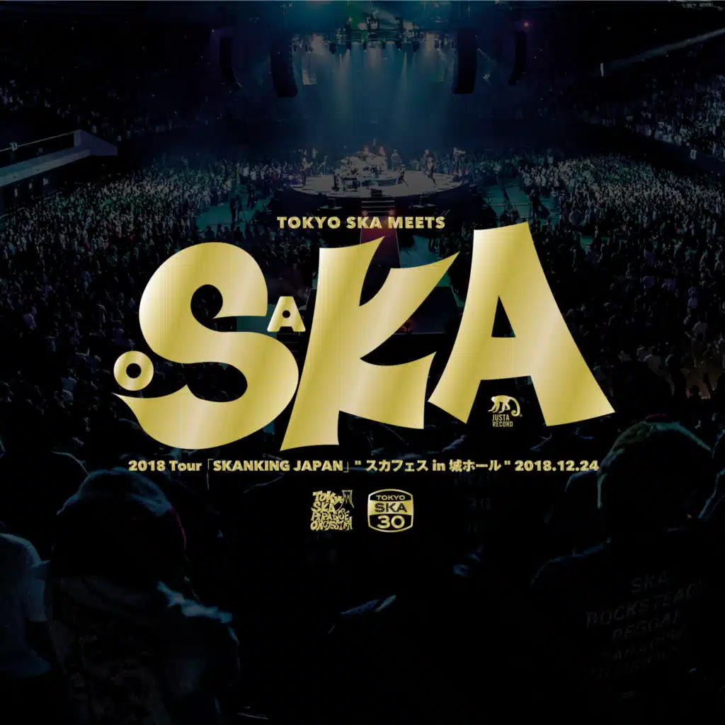 2018 Tour｢SKANKING JAPAN｣"ｽｶﾌｪｽ in 城ﾎｰﾙ" 2018.12.24