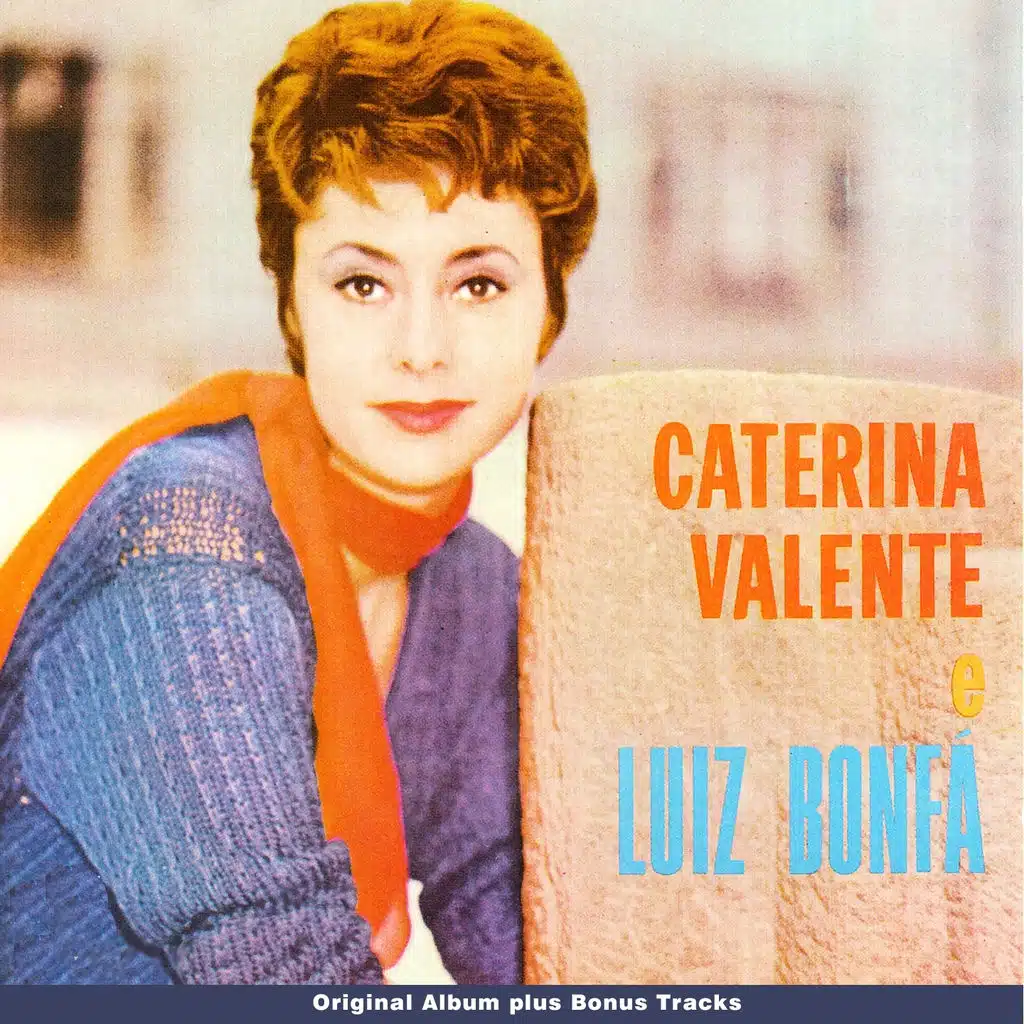 Caterina Valente, Luiz Bonfá