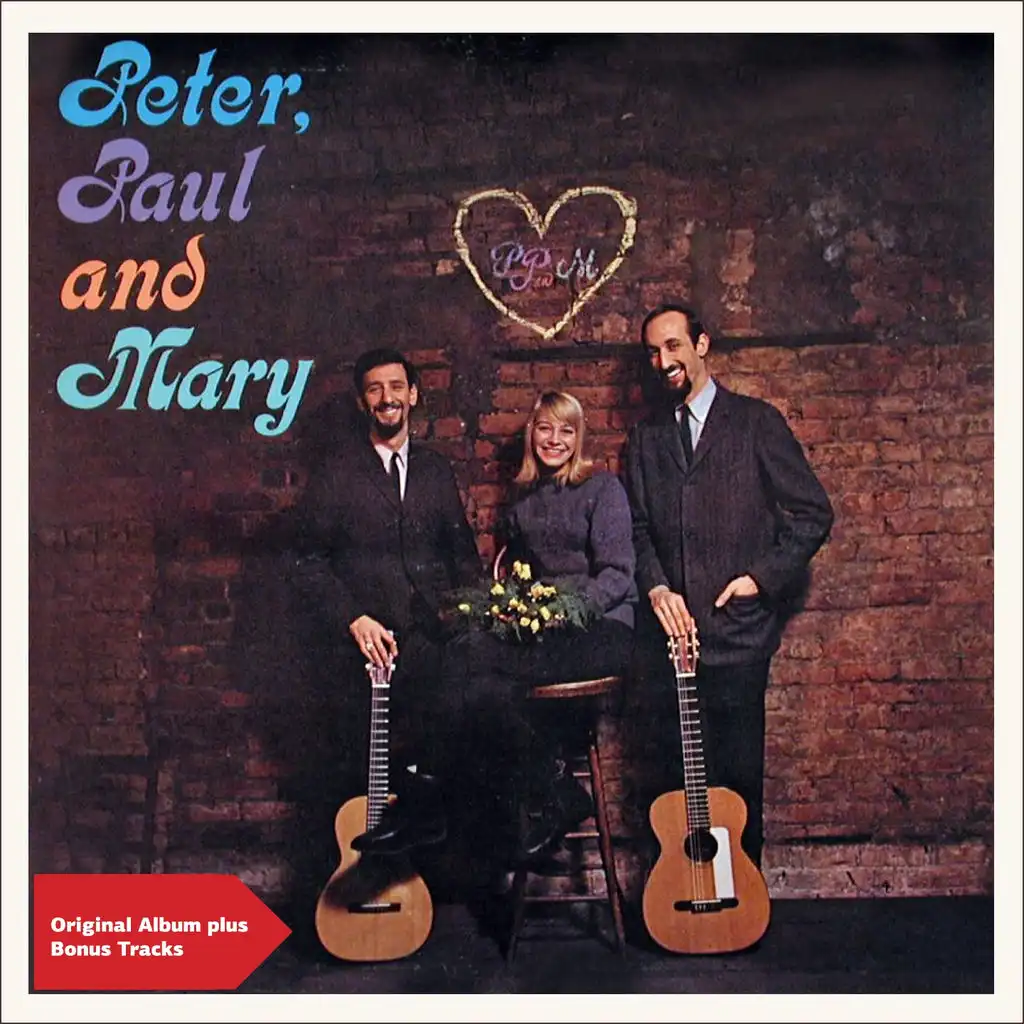 Peter, Paul and Mary (Original Album Plus Bonus Tracks)