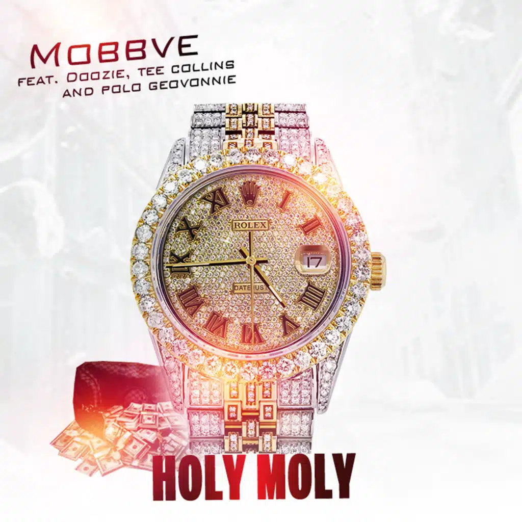 Holy Moly (feat. Doozie, Polo Geovonnie & Tee Collins)