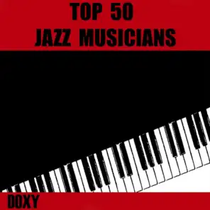 Top 50 Jazz Musicians (Doxy Collection)