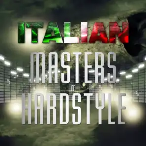Italian Masters of Hardstyle (50 Hard Tunes)
