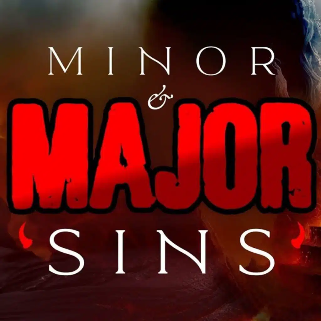 Minor & Major Sins in Islam