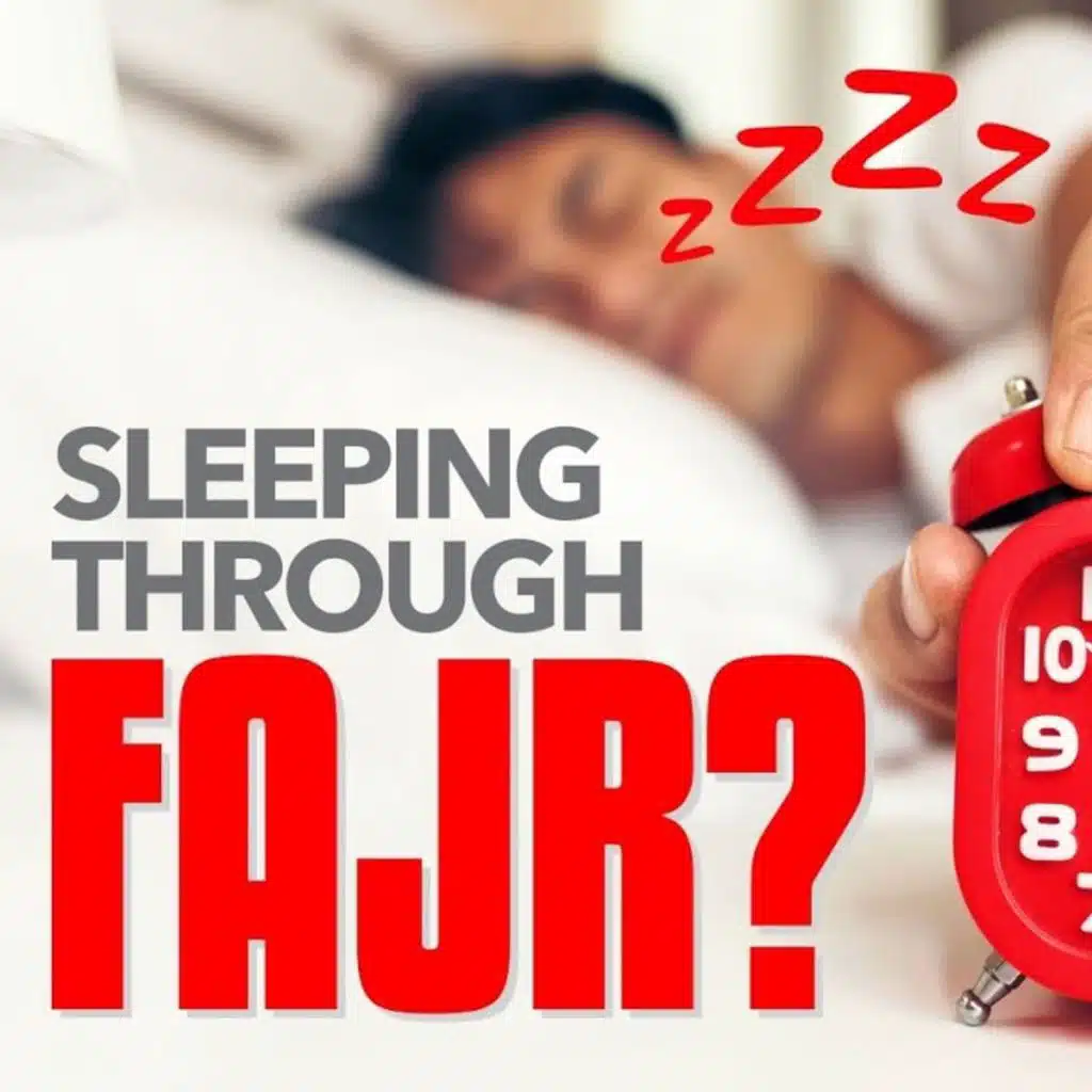 Sleeping through Fajr ?