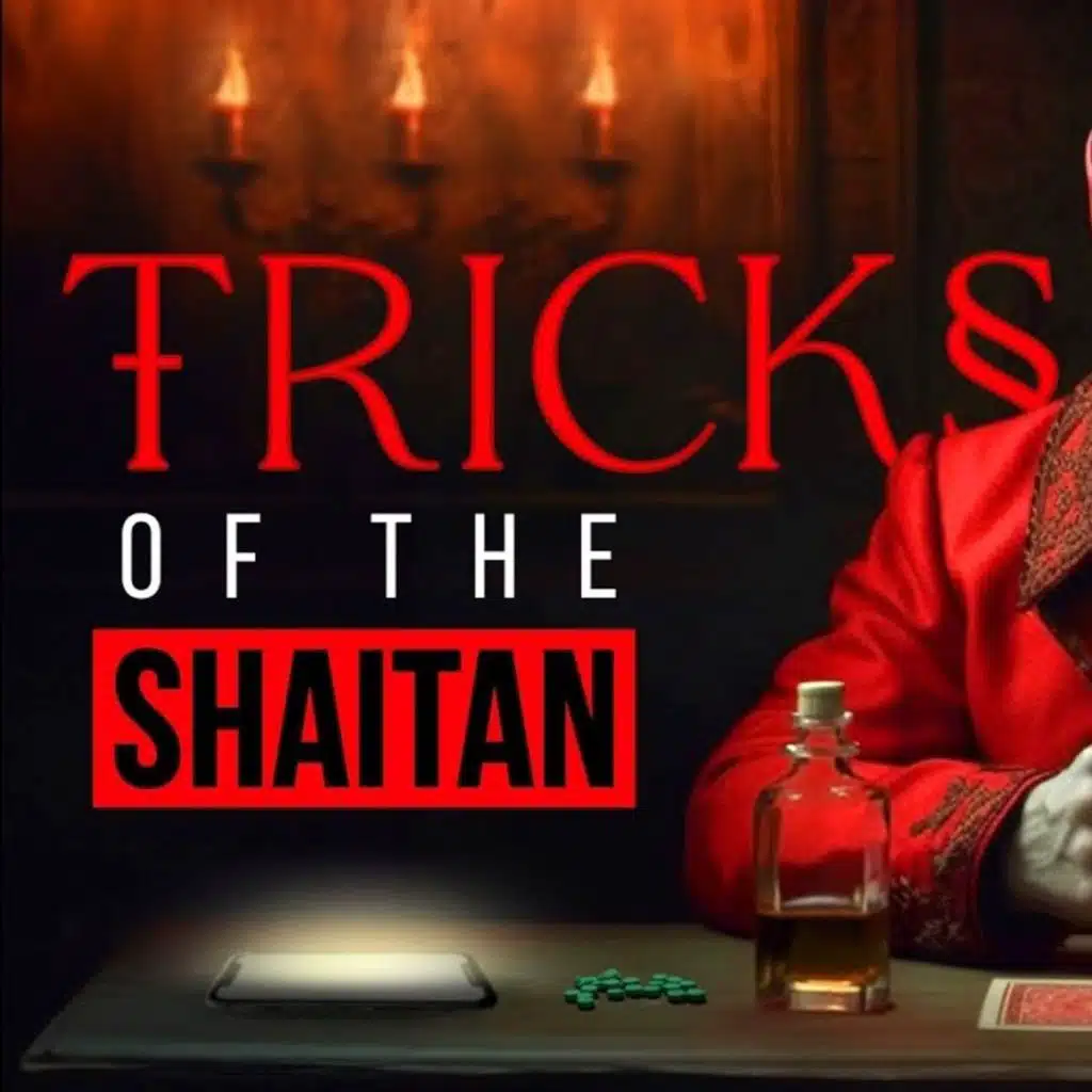 Tricks of the Shaitan