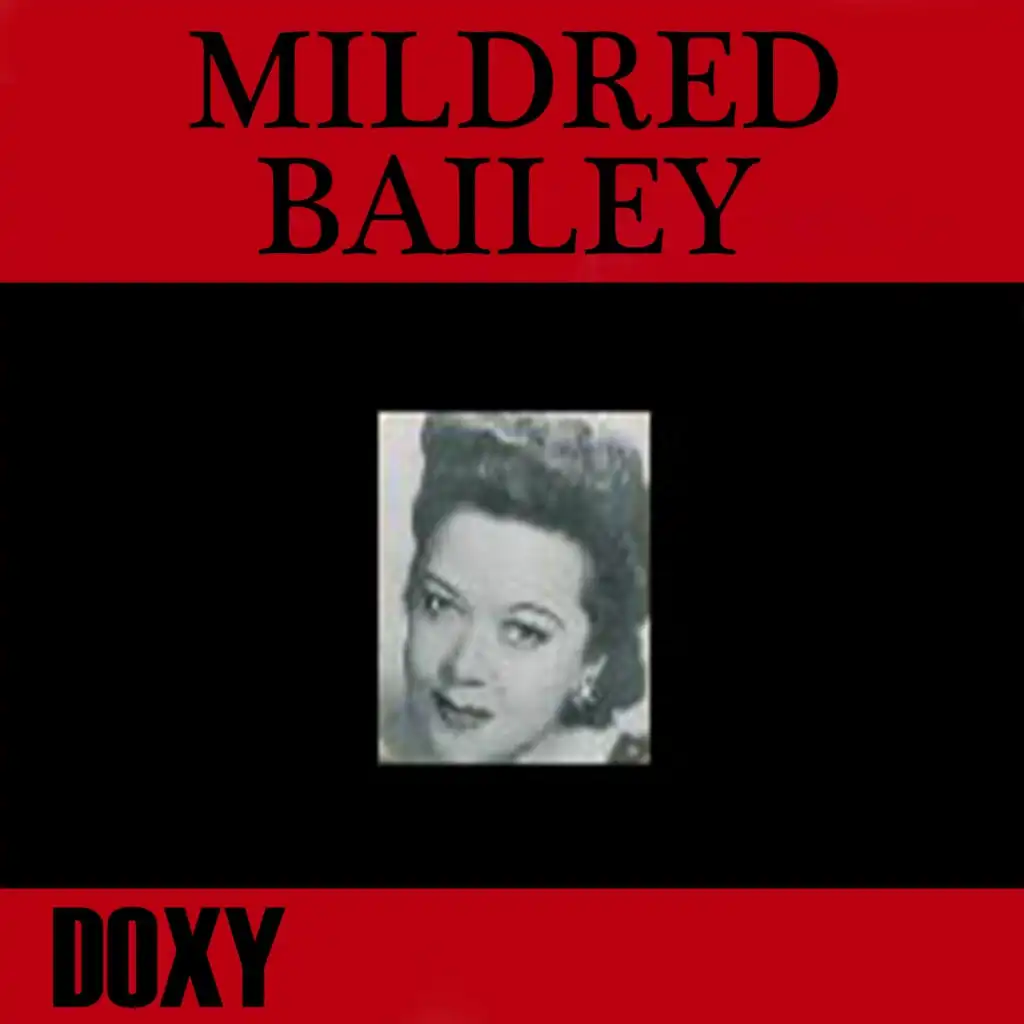 Mildred Bailey (Doxy Collection Restored Remastered)