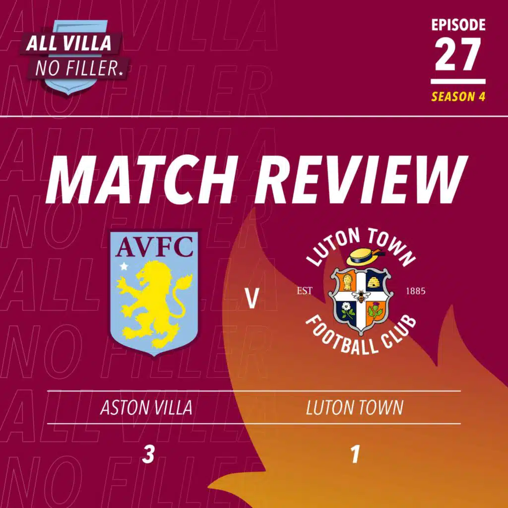 Match Review: Aston Villa 3 - 1 Luton Town | Brilliant Moussa Diaby & Leon Bailey Star in Another Big Win