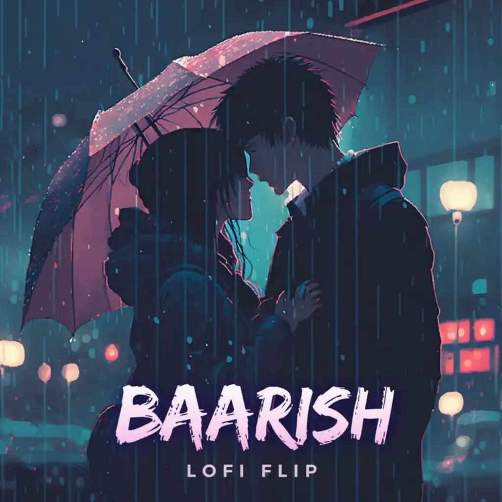 Baarish (Lofi Flip) [feat. Deepanshu Ruhela]