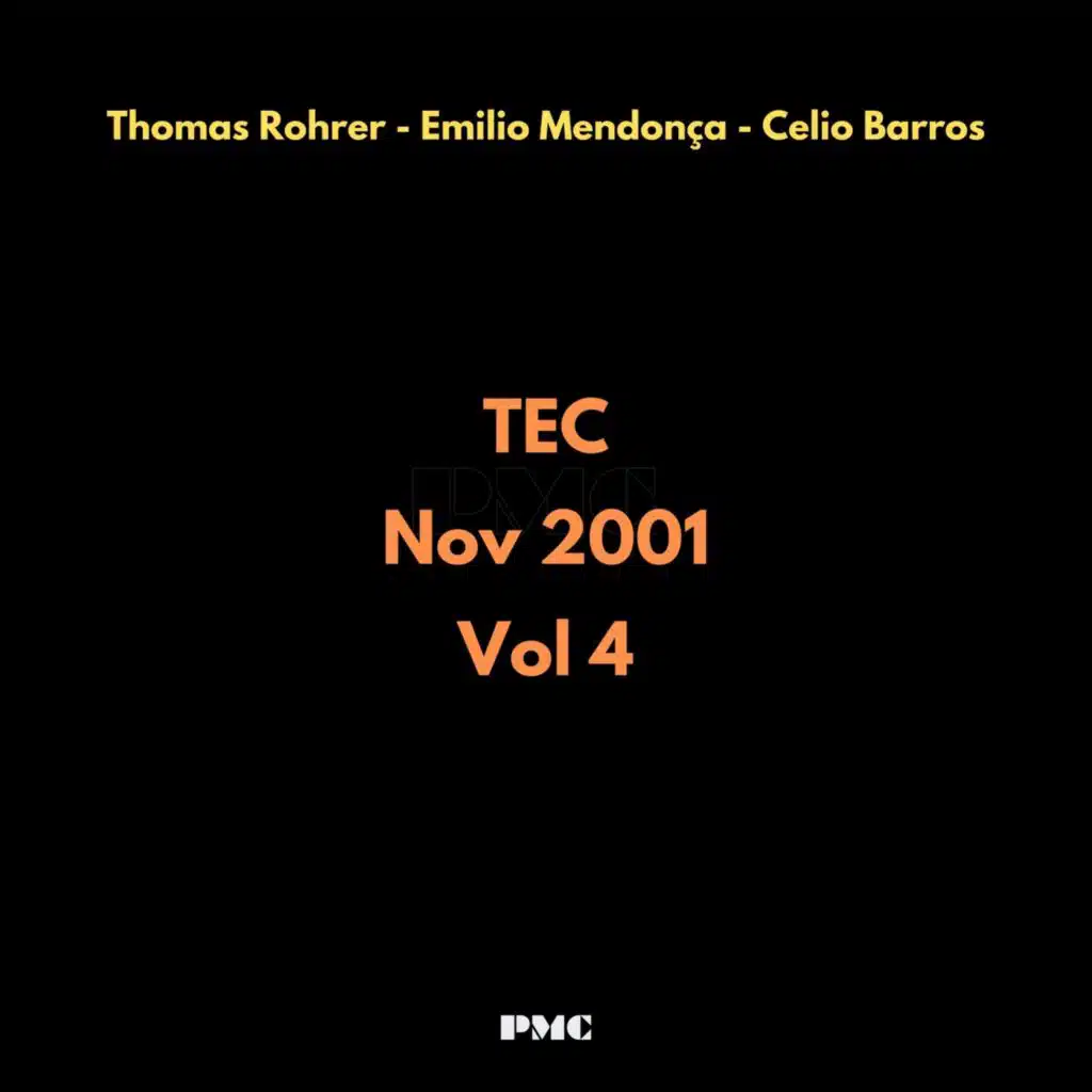 Thomas Rohrer, Emilio Mendonça & Celio Barros