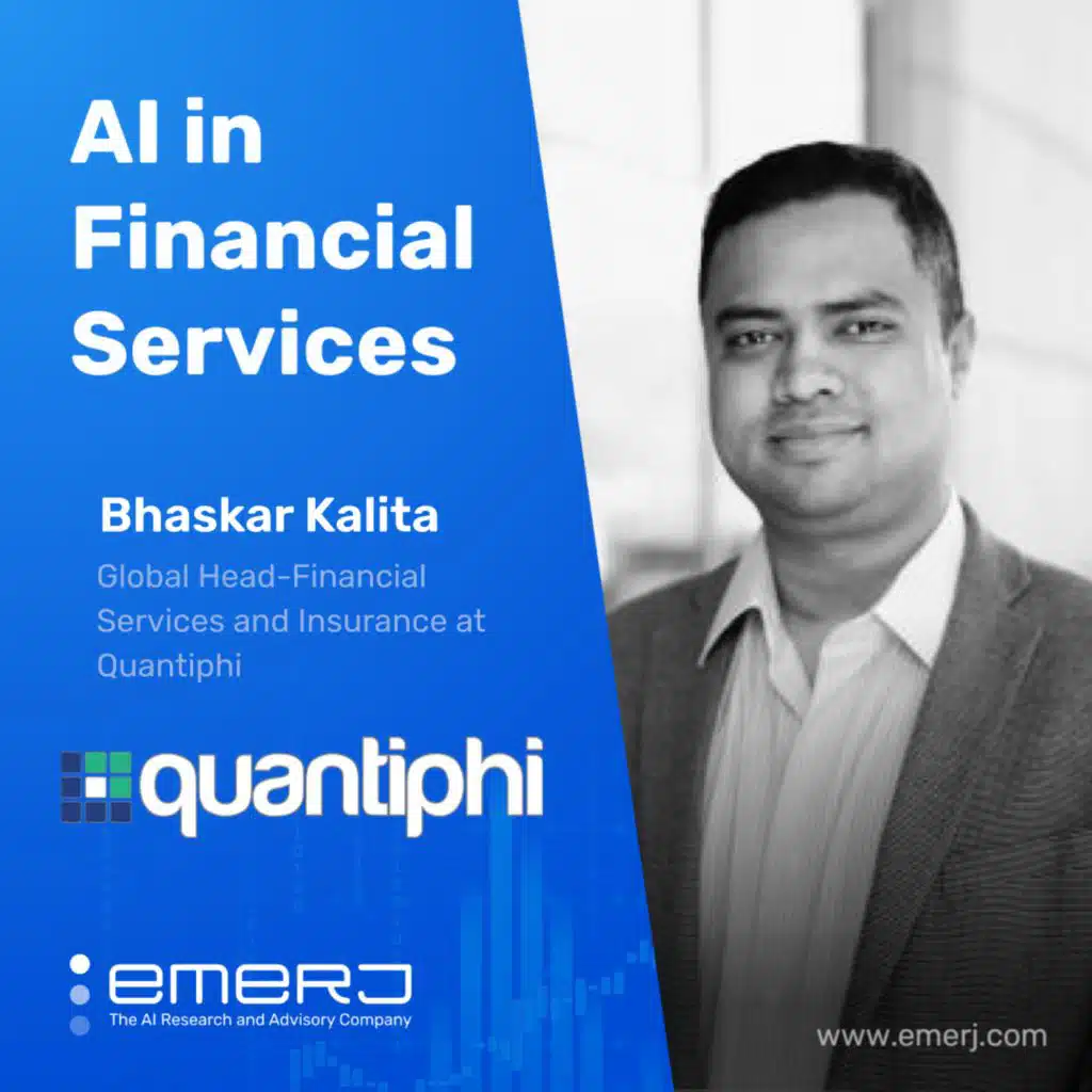 How Generative AI Will Democratize BFSI - with Bhaskar Kalita of Quantiphi