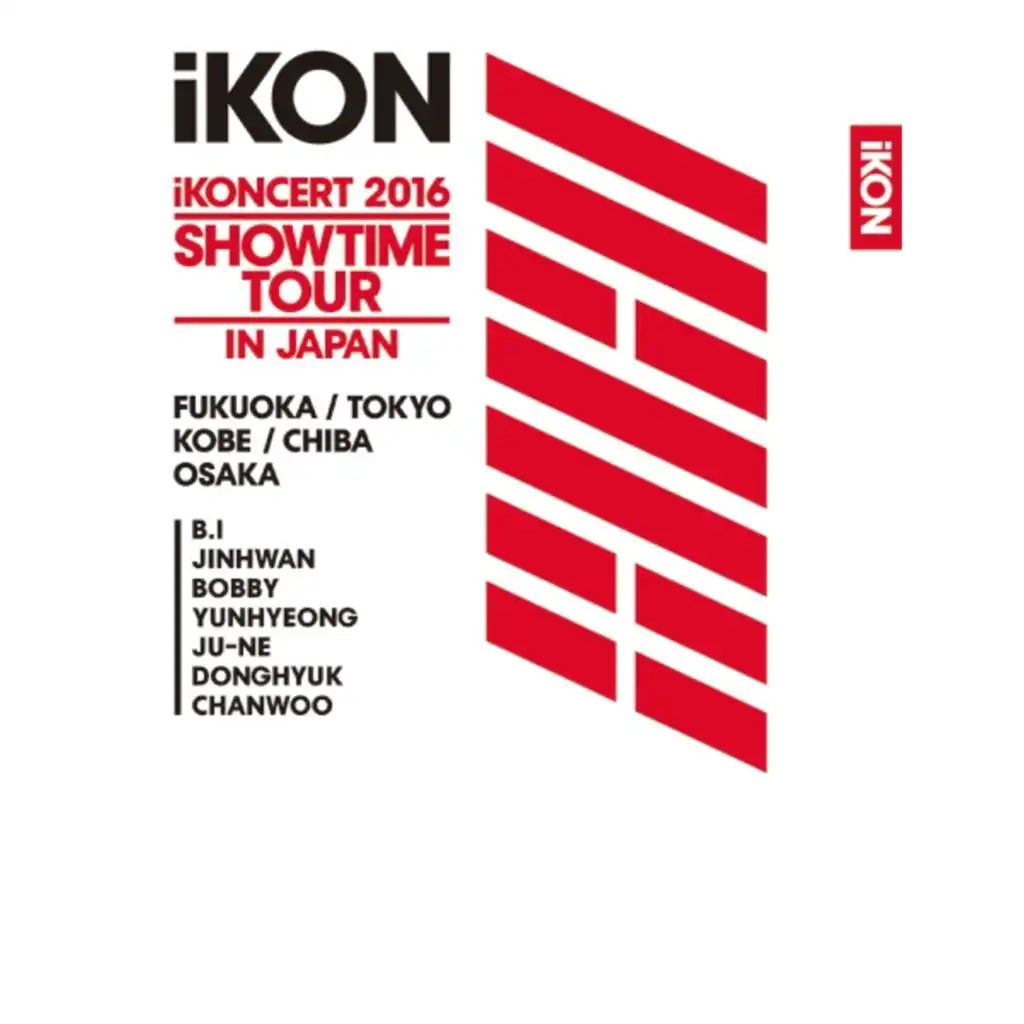 BE I / B.I(iKONCERT 2016 SHOWTIME TOUR IN JAPAN)