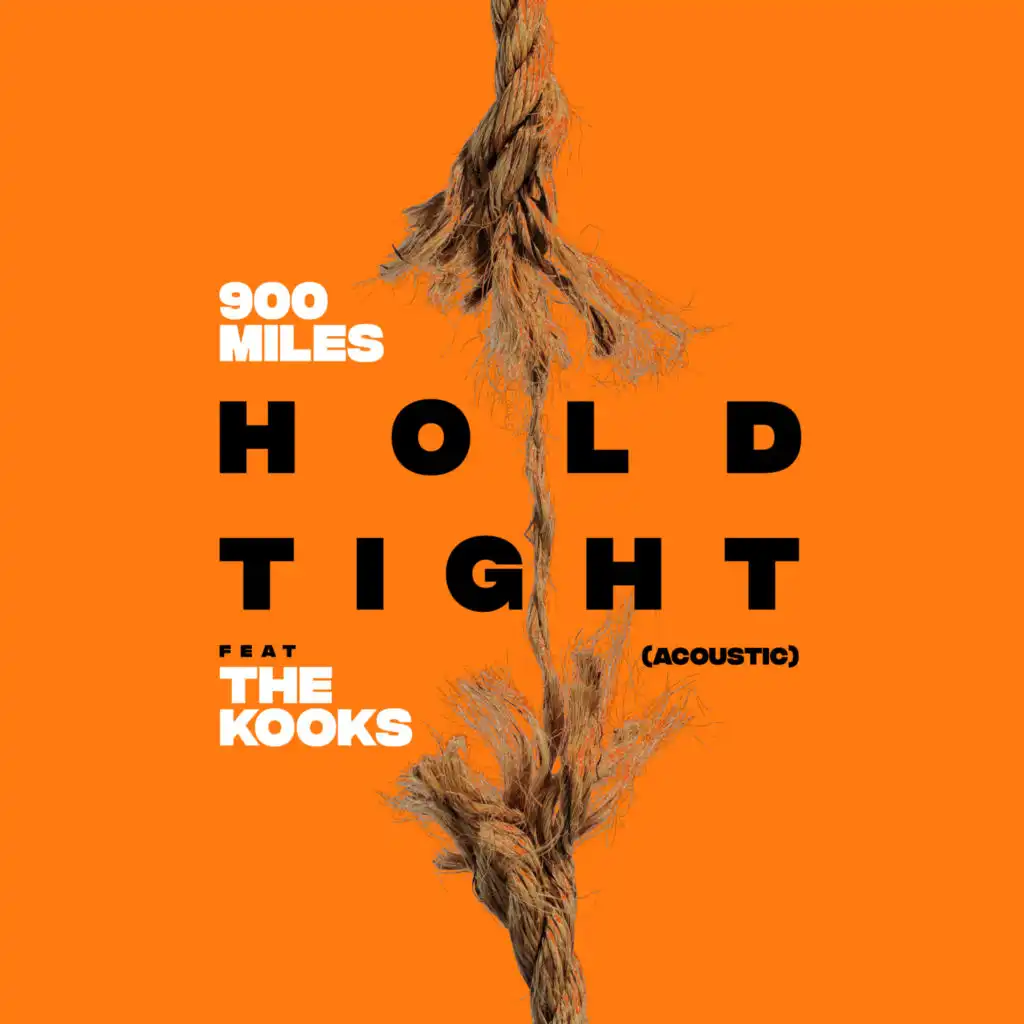 Hold Tight (Acoustic) [feat. The Kooks]