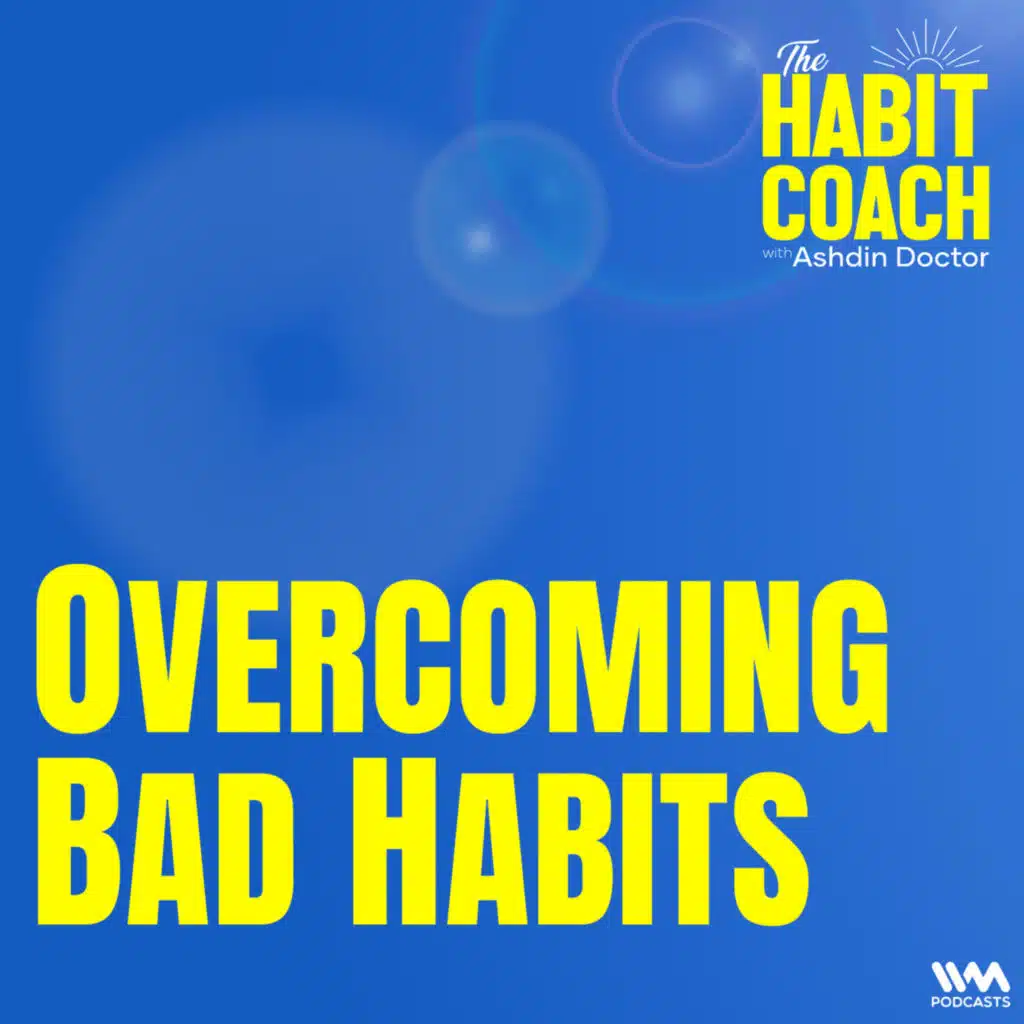 Overcoming Bad Habits