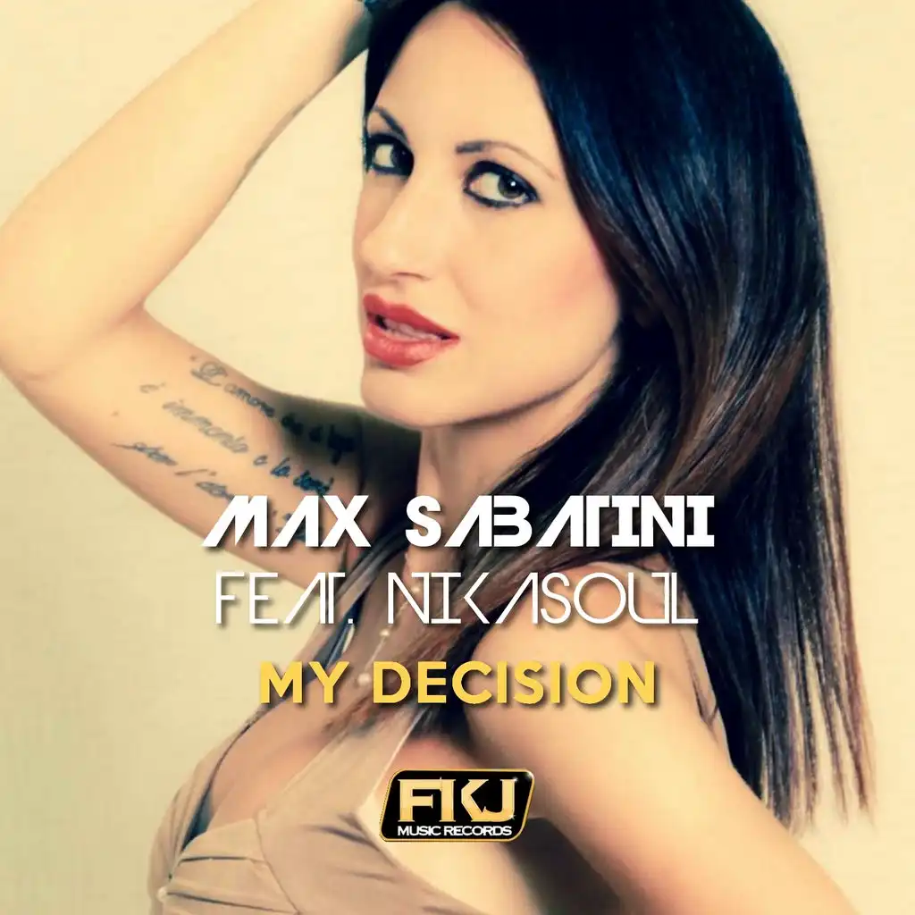 My Decision (Radio Mix) [ft. Nikasoul]