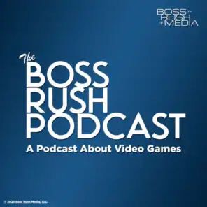 Boss Rush Media and The Boss Rush Network