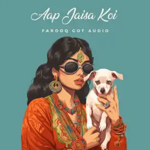 Aap Jaisa Koi (Trap Mix) [feat. Feroz Khan & Farooq Got Audio]