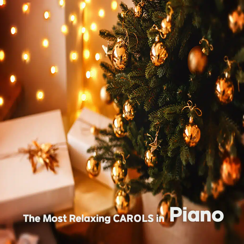 The Most Relaxing Piano Carols