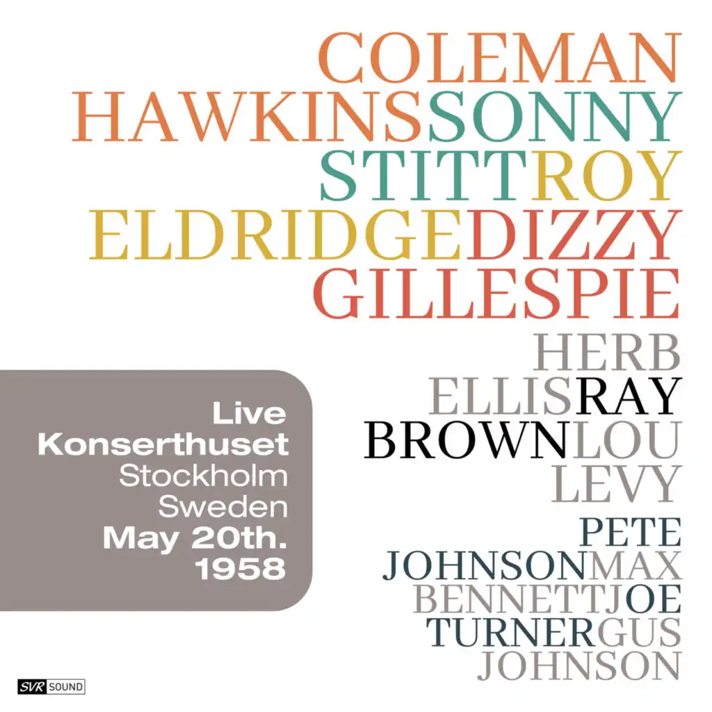 Hawkins + Eldridge + Gillespie + Stitt - Konserthuset, Stockholm Sweden May 20th. 1958 (Live Restauración 2023)