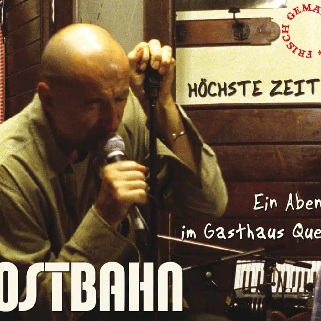 Höchste Zeit - Ein Abend im Gasthaus Quell (frisch gemastert)