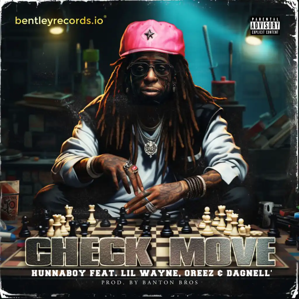 Check Move(Prod. By Banton Bros) [feat. Lil Wayne, Oreez & Dagnell']