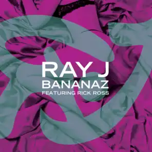 Bananaz (Edited Version) [feat. Rick Ross]