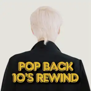Pop Back 10's Rewind