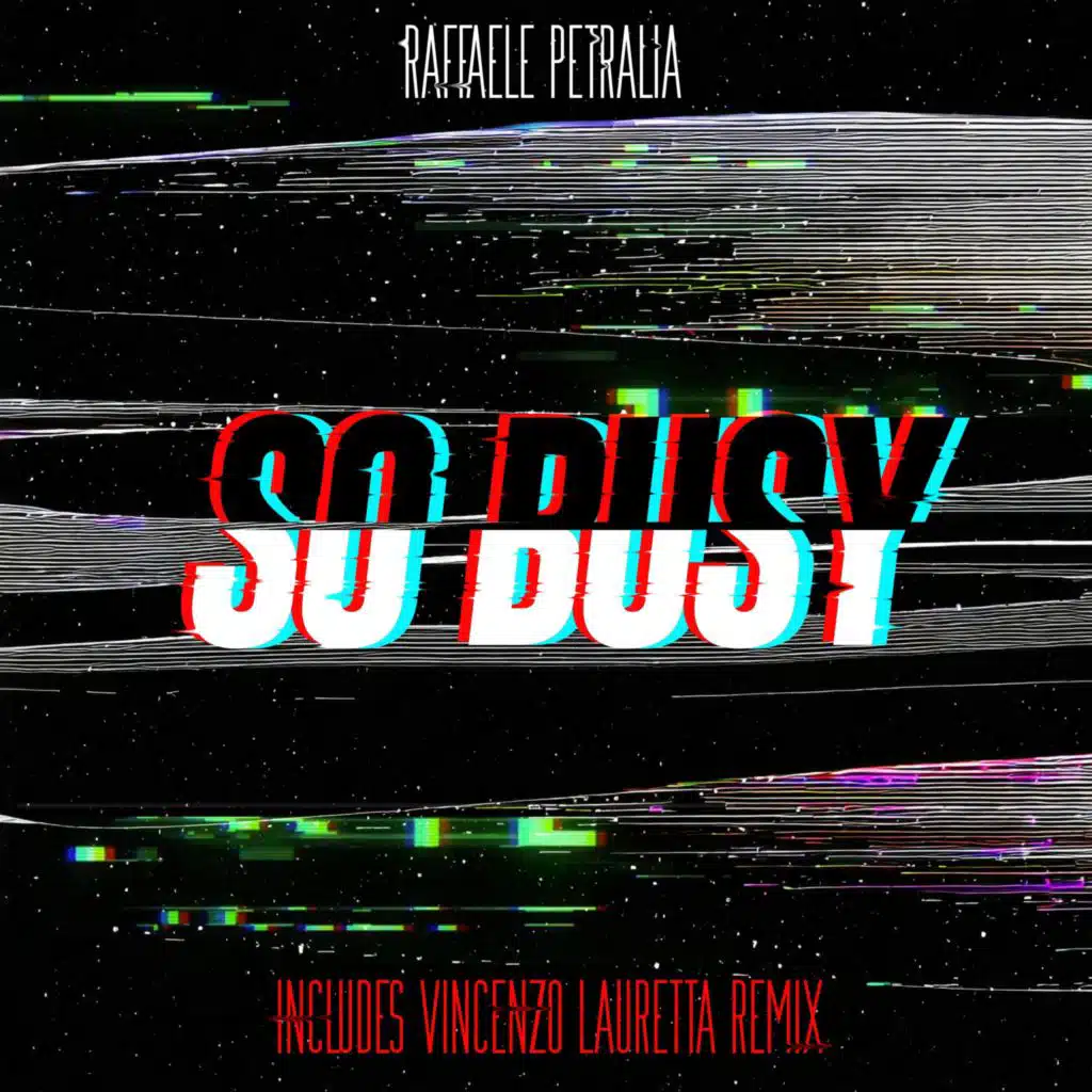 So Busy (Vincenzo Lauretta Remix)