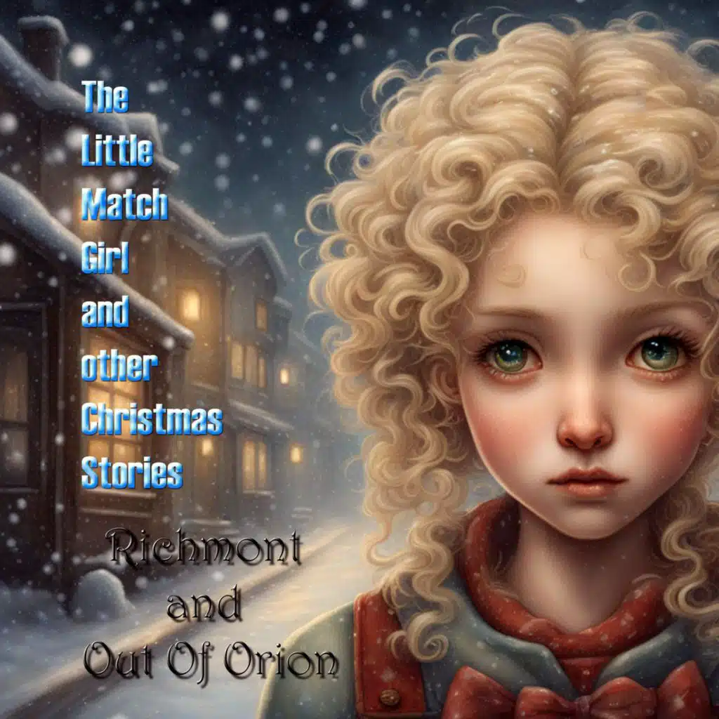 The Little Match Girl & Other Christmas Stories