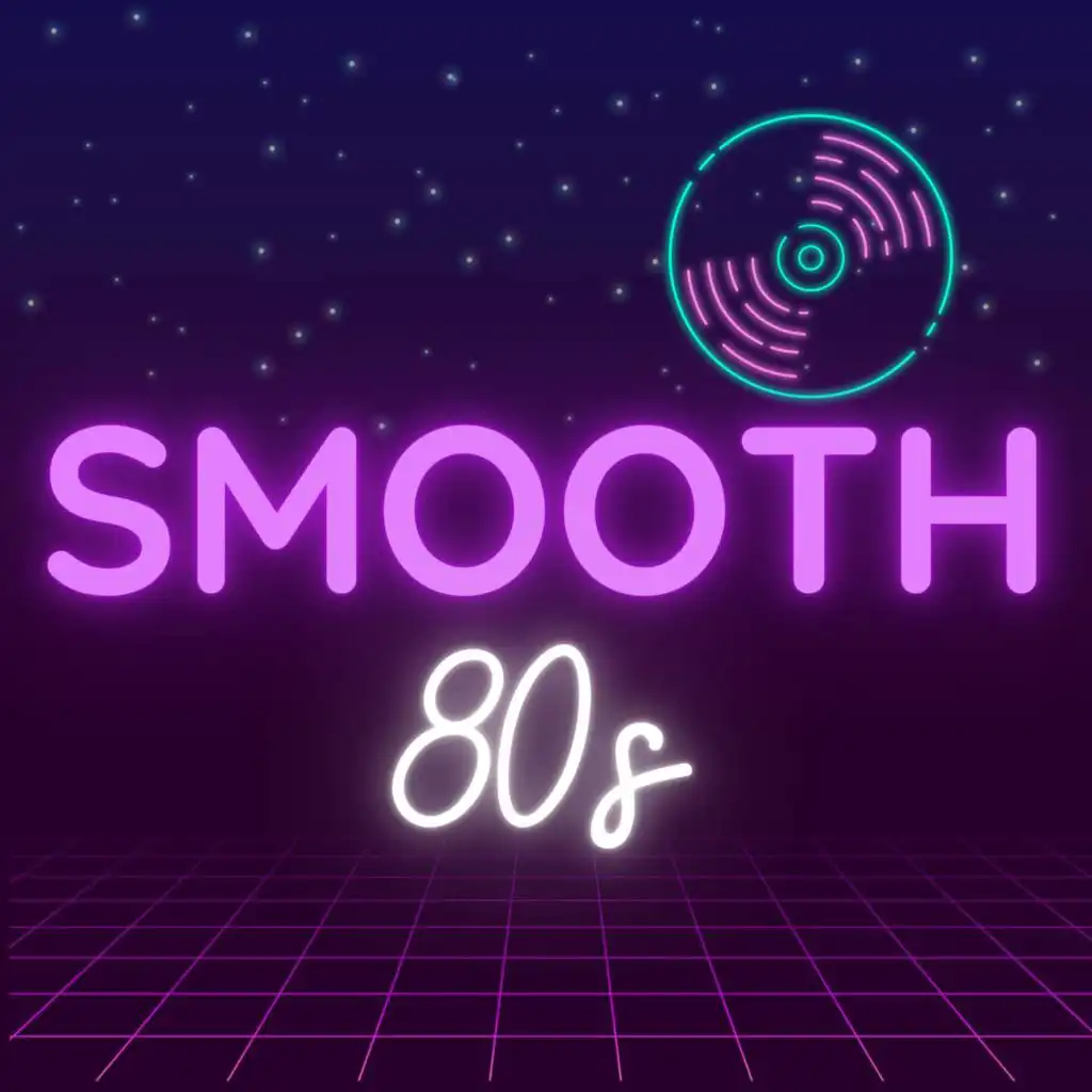 Smooth 80s