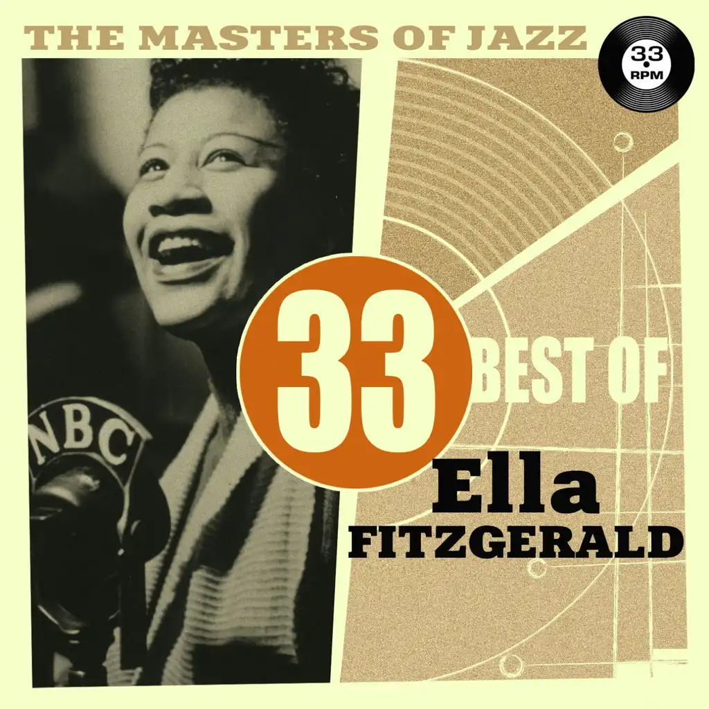 The Masters of Jazz: 33 Best of Ella Fitzgerald