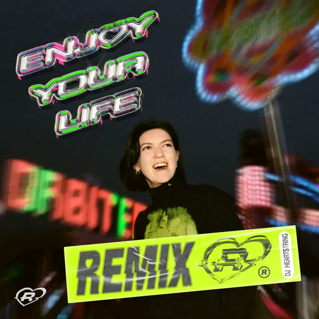 Enjoy Your Life (DJ HEARTSTRING Remix)