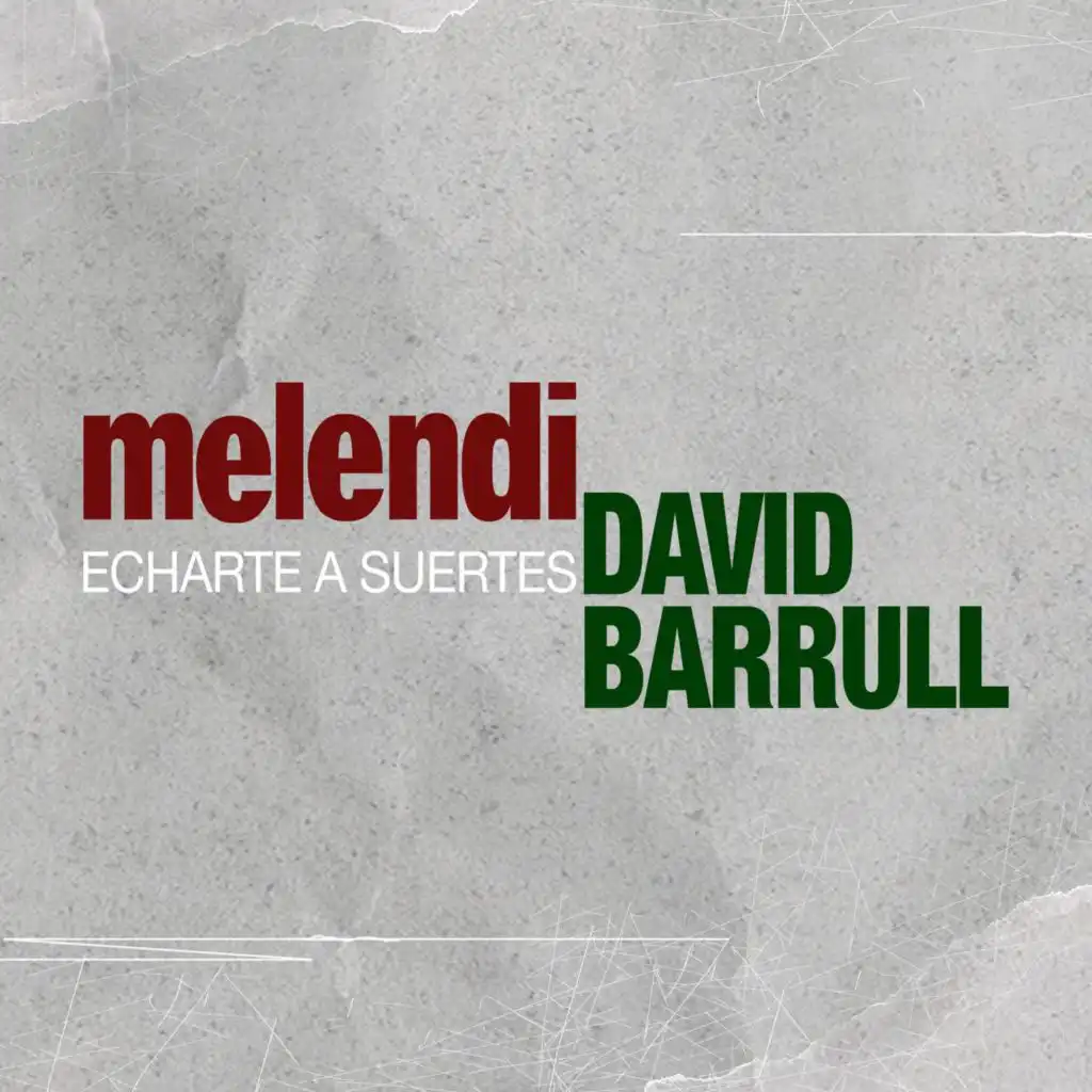 Melendi & David Barrull