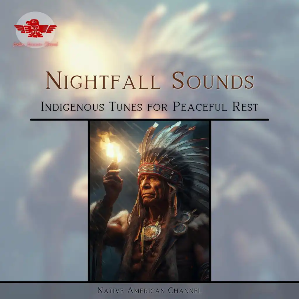 Nightfall Sounds: Indigenous Tunes for Peaceful Rest