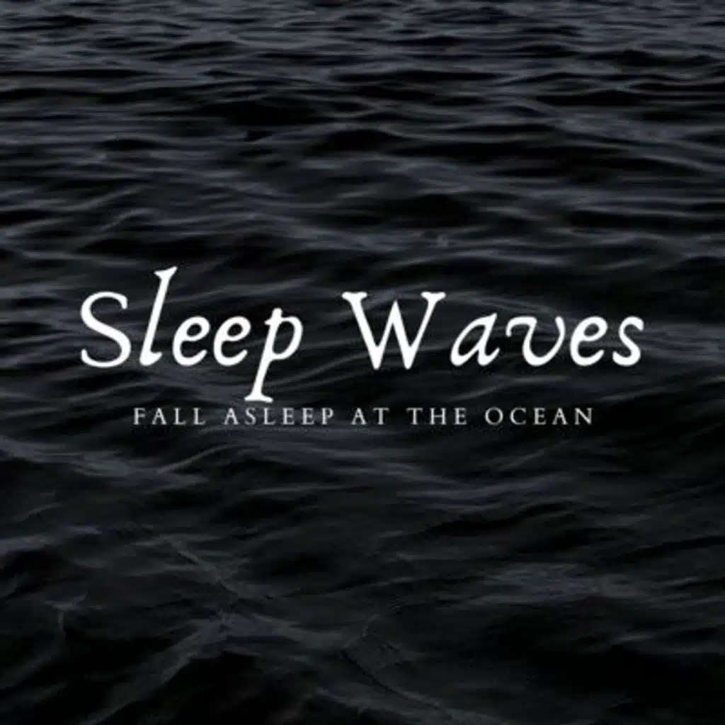 Sleep Waves: Fall Asleep at the Ocean