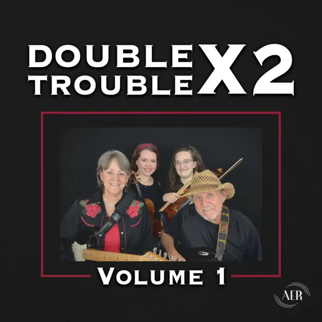 DOUBLE TROUBLE X2: Volume 1 (feat. The Original DOUBLE TROUBLE Duo, Sister Violins & Emily E. Finke)