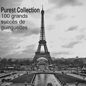 Purest Collection: 100 grands succès de guinguettes