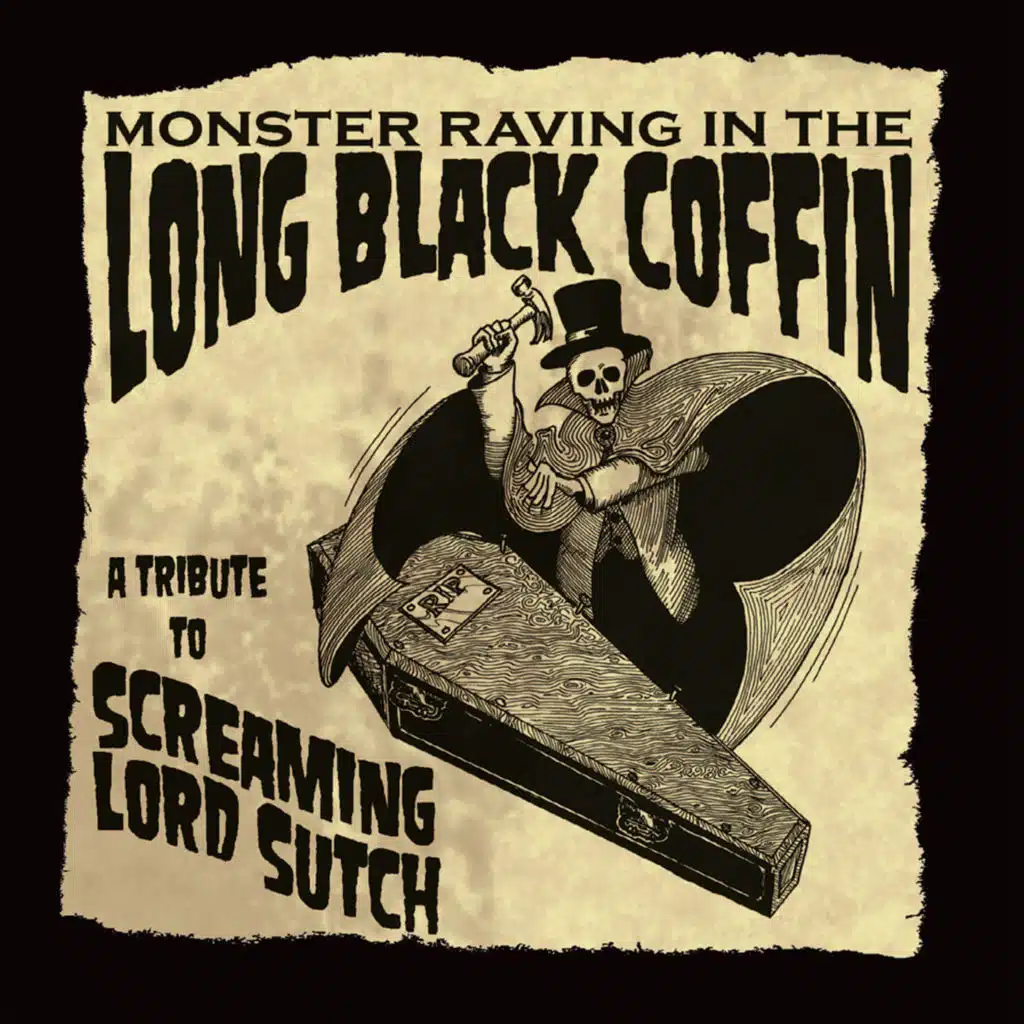 Monster Raving in the Long Black Coffin - A Tribute to Screaming Lord Sutch