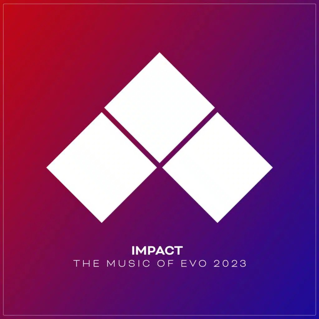 IMPACT: The Music of EVO 2023